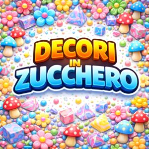 DECORI IN ZUCCHERO